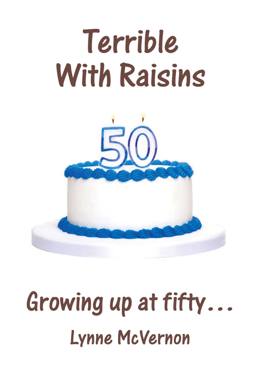 New edition of TERRIBLE WITH&nbsp;RAISINS